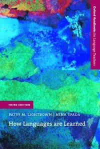 How languages are learned; Patsy M. Lightbown; 2006