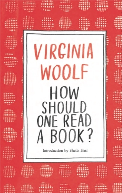 How Should One Read a Book?; Virginia Woolf; 2020