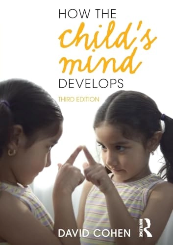How the Child's Mind Develops; David Cohen; 2017