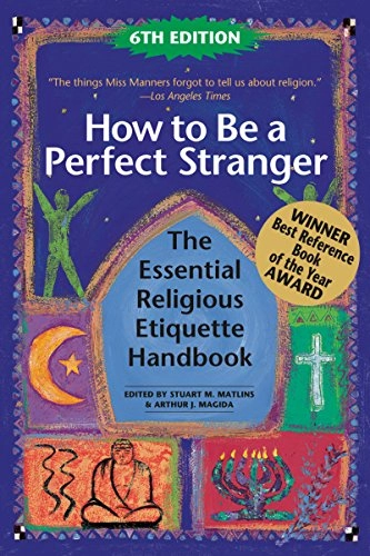 How to be a Perfect Stranger; Stuart Matlins, Arthur J Magida; 2015