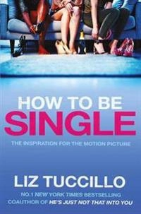 How to be Single; Liz Tuccillo; 2016