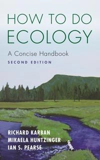 How to do ecology : a concise handbook; Richard Karban; 2014