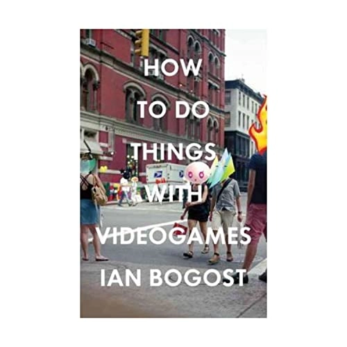 How to do things with videogames; Ian Bogost; 2011