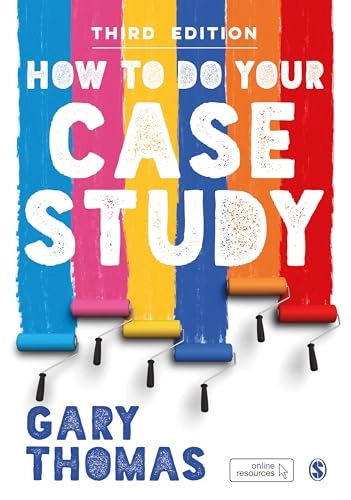 How to do your case study; Gary Thomas; 2021
