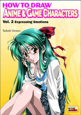 How to draw anime & game characters; Tadashi Ozawa; 2001