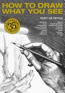 How to draw what you see; Rudy De Reyna; 1996
