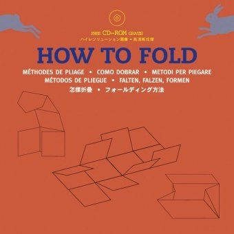 How to fold = méthodes de pliage; Laurence K. Withers; 2003