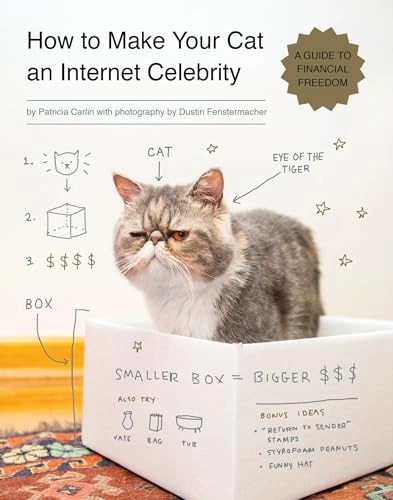 How to make your cat an internet celebrity; Patricia Carlin; 2014