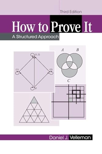 How to prove it : a structured approach; Daniel J. Velleman; 2019