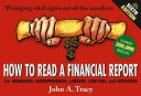 How to Read a Financial Report: Wringing Vital Signs Out of the Numbers, 6t; John A. Tracy; 2004