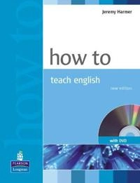 How to teach English; Jeremy Harmer; 2007