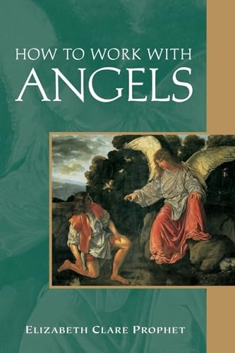 How To Work With Angels (Pocket-Sized); Elizabeth Clare Prophet; 1998