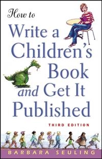 How to Write a Children's Book and Get It Published; Barbara Seuling; 2004