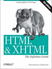 HTML & XHTML: The Definitive Guide; Musciano, Kennedy; 2008