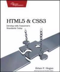 HTML5 and CSS3; Brian P. Hogan; 2011