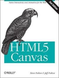 HTML5 Canvas; Steve Fulton, Jeff Fulton; 2013
