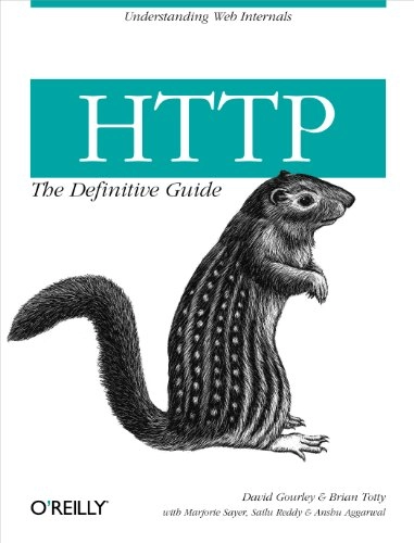 HTTP The Definitive Guide; David Gourley; 2002