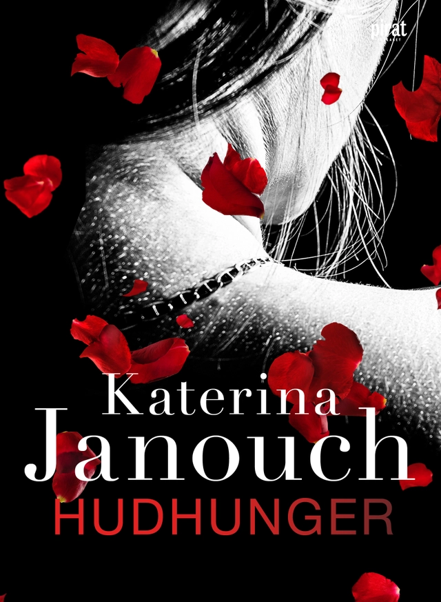Hudhunger; Katerina Janouch; 2016