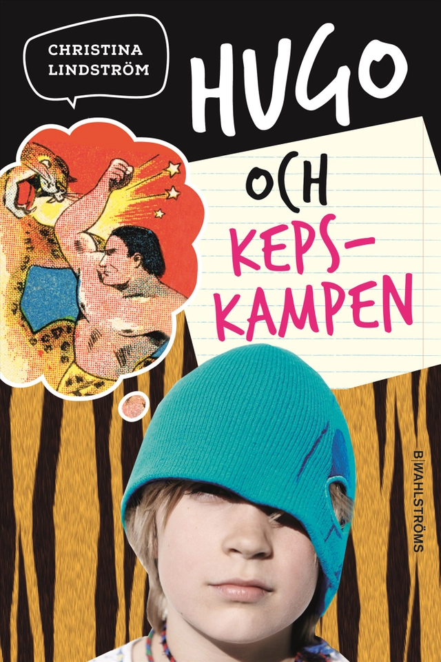 Hugo och kepskampen; Christina Lindström; 2017