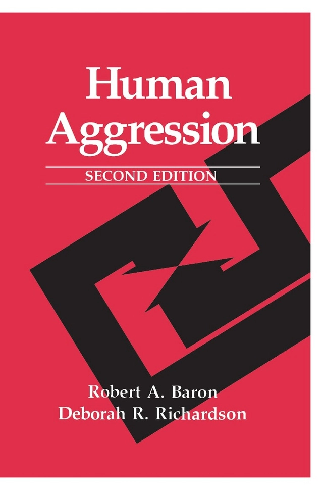 Human aggression; Robert A. Baron, Deborah R. Richardson; 1994