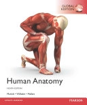 Human Anatomy, Global Edition; Elaine N. Marieb; 2016