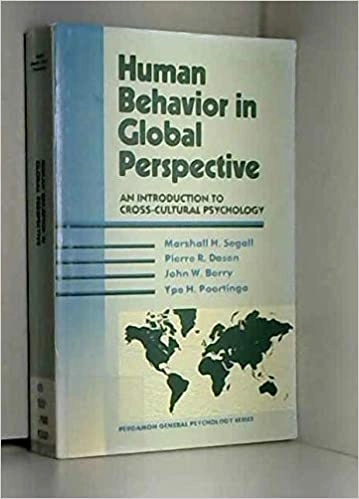 Human behavior in global perspective : an introduction to cross-cultural psychology; Marshall H. Segall; 1990