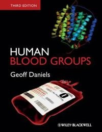 Human Blood Groups; Geoff Daniels; 2013
