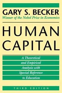Human capital : a theoretical and empirical analysis, with special reference to education; Becker; 1993
