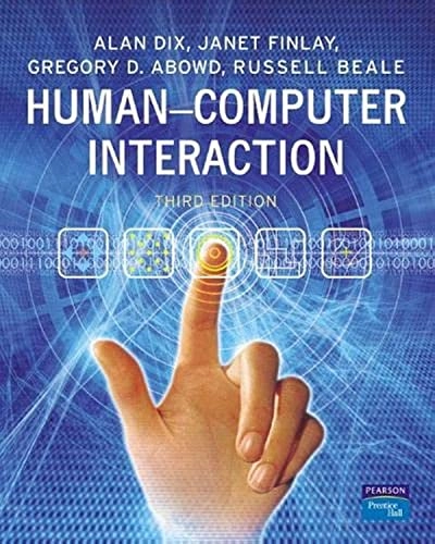 Human-computer interaction; Alan Dix, Janet E Finlay, Gregory D Abowd, Russell Beale; 2004