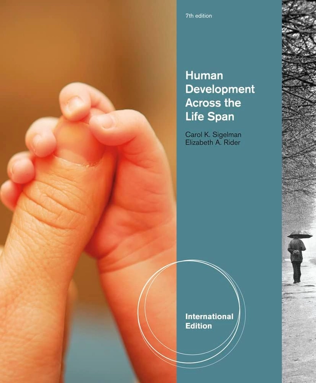 Human development across the life span; Carol K. Sigelman; 2012