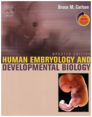 Human embryology and developmental biology; Bruce M. Carlson; 2004