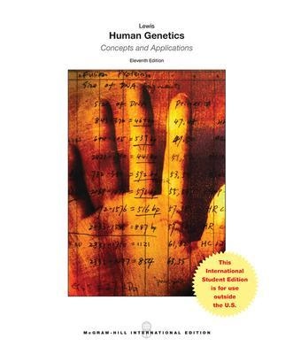 Human genetics : concepts and applications; Ricki Lewis; 2015