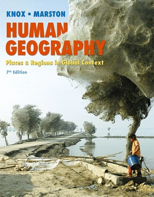 Human Geography; Paul L. Knox, Sallie A. Marston; 2015