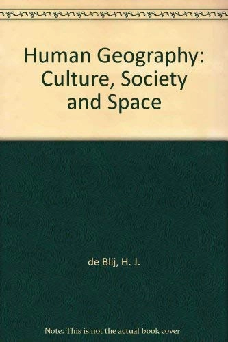 Human geography : culture, society, and space; Harm J. De Blij; 1986