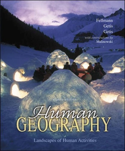 Human geography : landscapes of human activities; Jerome Donald Fellmann; 2004