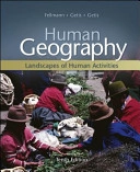 Human geography : landscapes of human activities; Jerome Donald Fellmann; 2008