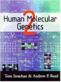 Human molecular genetics; Tom Strachan; 1999