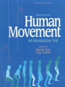 Human movement : an introductory text; Tony Everett, Marion Trew; 1997