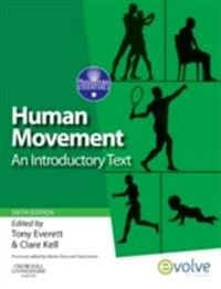 Human Movement: An Introductory TextPhysiotherapy Essentials; Tony Everett, Clare Kell; 2010