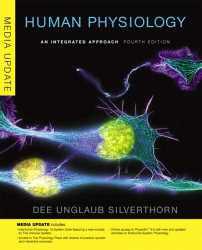 Human physiology : an integrated approach; Dee Unglaub Silverthorn; 2007