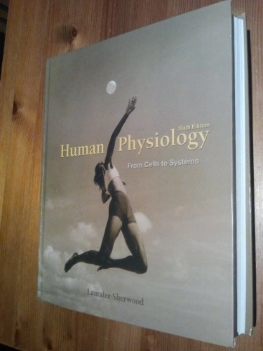 Human physiology : from cells to systems; Lauralee Sherwood; 2007