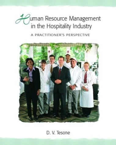 Human resource management in the hospitality industry : a practitioner's perspective; D. V. Tesone; 2005