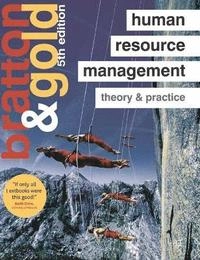 Human resource management : theory and practice; John Bratton; 2012