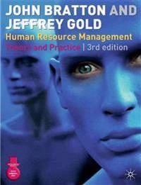 Human resource management : theory and practice; John Bratton; 2003