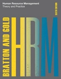 Human resource management : theory and practice; John. Bratton; 2017