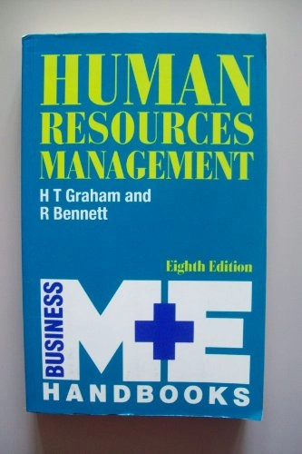 Human Resources ManagementThe M + E Handbook Series, ISSN 0265-8828; Harold Thomas Graham, Roger Bennett