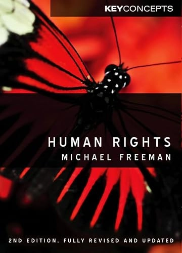 Human Rights; Michael A. Freeman; 2011