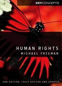 Human Rights; Michael A. Freeman; 2011