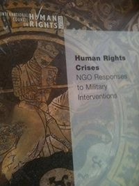 Human rights crises : NGO responses to military interventions; International Council on Human Rights Policy; 2002