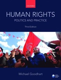 Human rights : politics and practice; Michael E. Goodhart; 2016